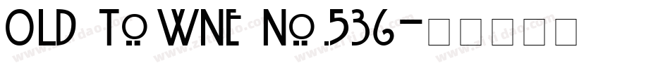 Old Towne No.536字体转换